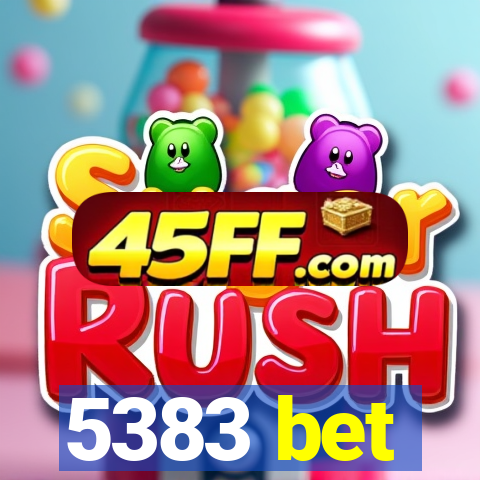5383 bet